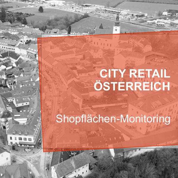 S+M Dokumentation City Retail Österreich - Shopflächen-Monitoring