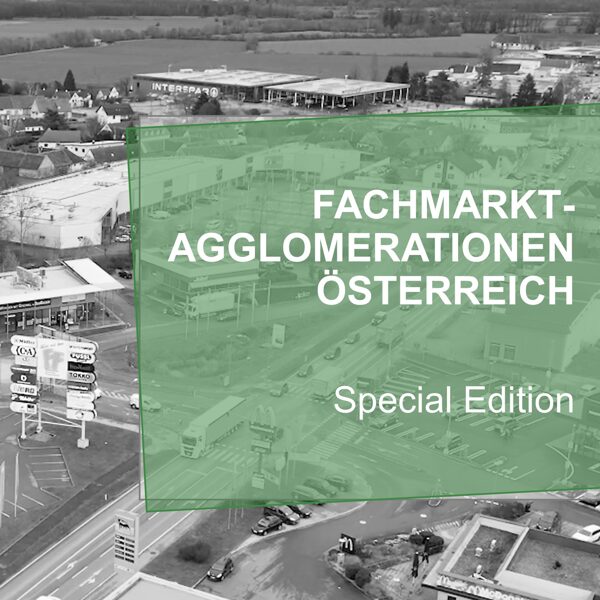 S+M Dokumentation Fachmarktagglomerationen Österreich 2023/24 - Special Edition